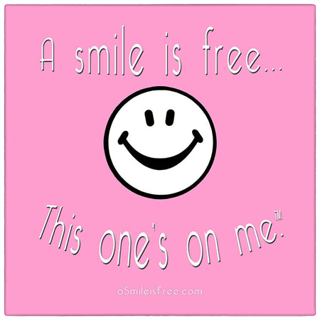 A Smile is Free