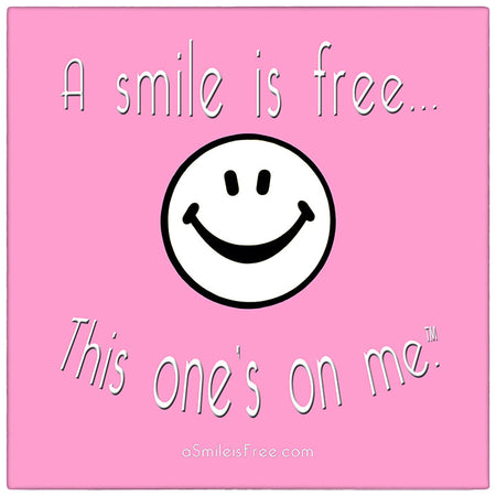 A Smile is Free